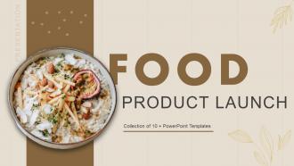 Food Product Launch Ppt Powerpoint Presentation File Topics