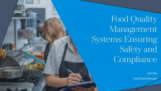 Food Quality Management Systems Ensuring Safety And Compliance PPT Template AT