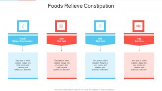 Foods Relieve Constipation In Powerpoint And Google Slides Cpb