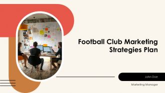 Football Club Marketing Strategies Plan PPT Guidelines AT