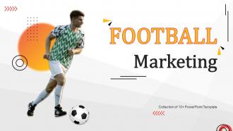 Football Marketing Powerpoint Ppt Template Bundles