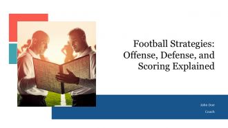 Football Strategies Offense Defense And Scoring Explained PPT Information AT
