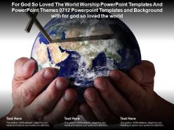 For god so loved the world worship templates themes 0712 templates with for god so loved the world
