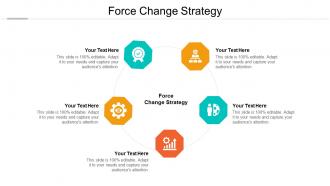 Force change strategy ppt powerpoint presentation model example introduction cpb