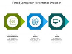Forced comparison performance evaluation ppt powerpoint presentation infographics information cpb