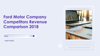 Ford Motor Company Competitors Revenue Comparison 2018 PPT Mockup AT