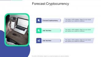 Forecast Cryptocurrency In Powerpoint And Google Slides Cpb