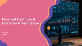 Forecast Dashboard Overview Presentation PPT Example ACP