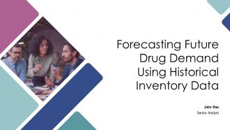 Forecasting Future Drug Demand Using Historical Inventory Data PPT PowerPoint AT