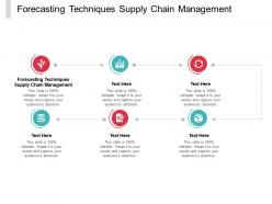 Forecasting techniques supply chain management ppt powerpoint presentation file templates cpb