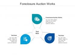 Foreclosure auction works ppt powerpoint presentation slides layouts cpb