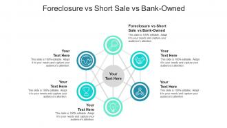 Foreclosure vs short sale vs bank owned ppt powerpoint presentation pictures templates cpb