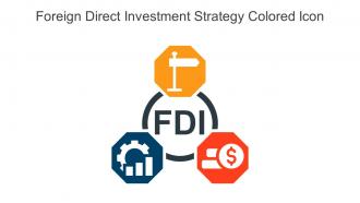 Foreign Direct Investment Strategy Colored Icon In Powerpoint Pptx Png And Editable Eps Format