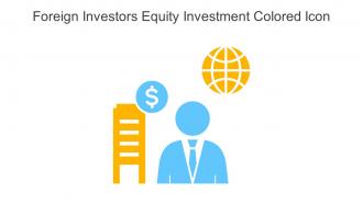 Foreign Investors Equity Investment Colored Icon In Powerpoint Pptx Png And Editable Eps Format