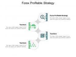 Forex profitable strategy ppt powerpoint presentation file graphics design cpb