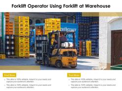 Forklift operator using forklift at warehouse
