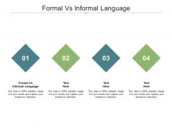 Formal vs informal language ppt powerpoint presentation ideas example topics cpb