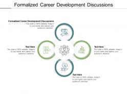 Formalized career development discussions ppt powerpoint presentation file aids cpb