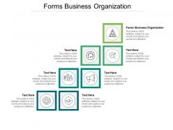 Forms business organization ppt powerpoint presentation pictures outfit cpb