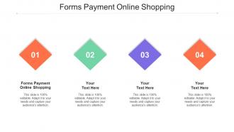 Forms Payment Online Shopping Ppt Powerpoint Presentation Show Introduction Cpb