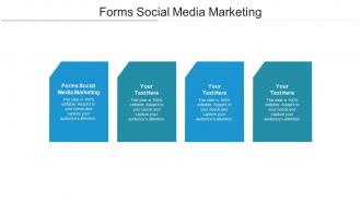 Forms social media marketing ppt powerpoint presentation infographics topics cpb