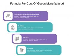 Formula for cost of goods manufactured ppt powerpoint presentation model topics cpb