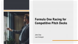 Formula One Racing For Competitive Pitch Decks PPT Slides AT