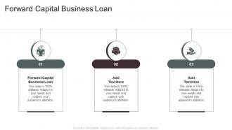 Forward Capital Business Loan In Powerpoint And Google Slides Cpb