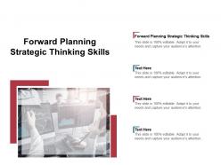 Forward planning strategic thinking skills ppt powerpoint presentation inspiration outline cpb