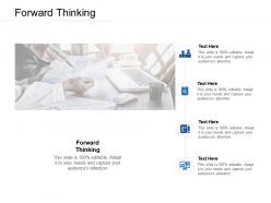 Forward thinking ppt powerpoint presentation slides picture cpb