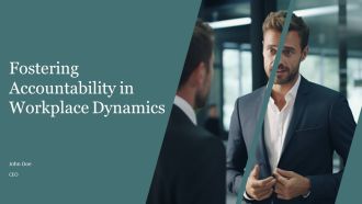 Fostering Accountability In Workplace Dynamics PPT Demonstration AT