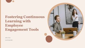 Fostering Continuous Learning With Employee Engagement Tools PPT Demonstration ACP