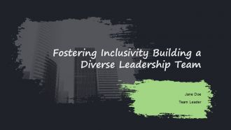 Fostering Inclusivity Building A Diverse Leadership Team PPT Outline ACP