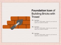 Foundation Icon Builder Holding Trowel Company Management Construction