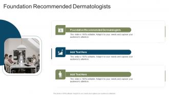 Foundation Recommended Dermatologists In Powerpoint And Google Slides Cpb