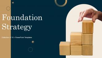 Foundation Strategy Powerpoint Ppt Template Bundles