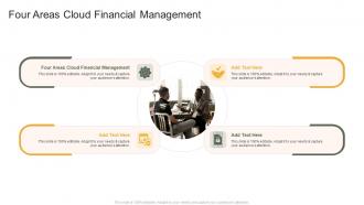 Four Areas Cloud Financial Management In Powerpoint And Google Slides Cpb
