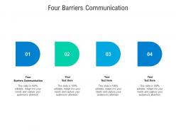 Four barriers communication ppt powerpoint presentation gallery slides cpb