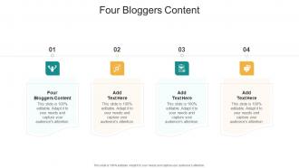 Four Bloggers Content In Powerpoint And Google Slides Cpb