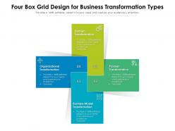 Four Box Grid Design For Business Transformation Types