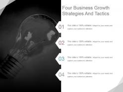 Four business growth strategies and tactics powerpoint design
