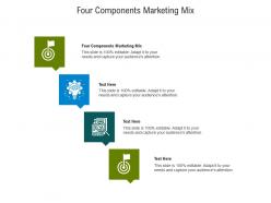Four components marketing mix ppt powerpoint presentation portfolio objects cpb
