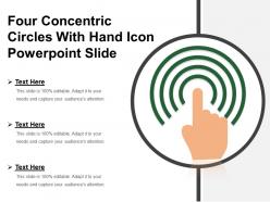 Four concentric circles with hand icon powerpoint slide