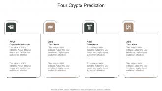 Four Crypto Prediction In Powerpoint And Google Slides Cpb