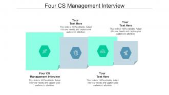 Four cs management interview ppt powerpoint presentation file background designs cpb