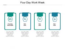 Four day work week ppt powerpoint presentation ideas structure cpb
