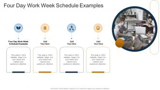Four Day Work Week Schedule Examples In Powerpoint And Google Slides Cpb