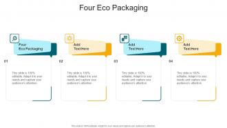 Four Eco Packaging In Powerpoint And Google Slides Cpb
