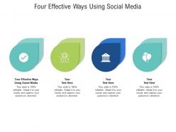 Four effective ways using social media ppt powerpoint presentation pictures clipart images cpb