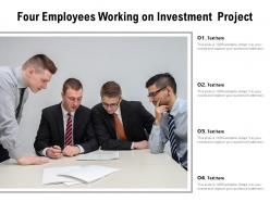 Four employees working on investment project